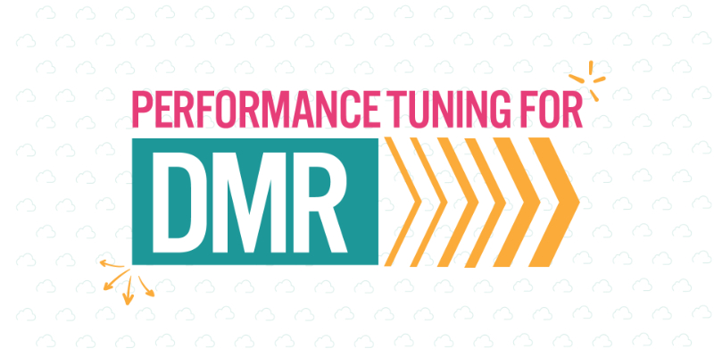 Performance Tuning for DMR